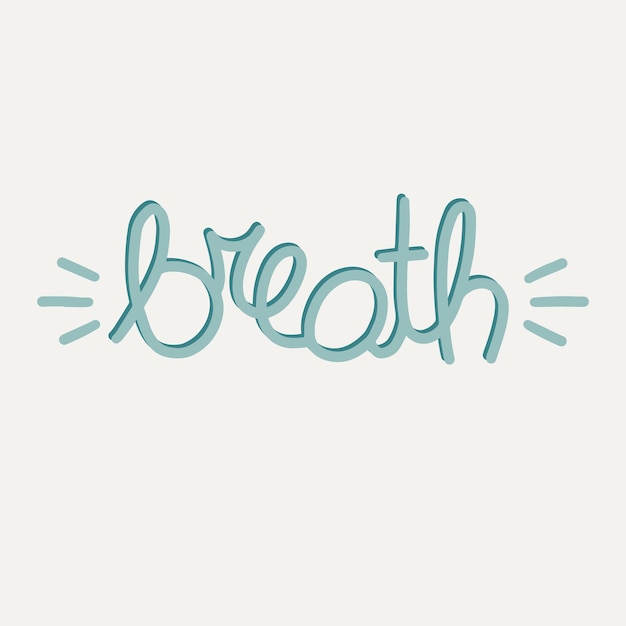 BREATHE bannière de calligraphie dessinée à la main