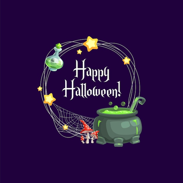 Cadre De Vacances D'halloween Avec Bouteille De Potion De Chaudron De Sorcière Et Champignons Amanites Bordure Ronde Vectorielle Avec Pot Effrayant De Dessin Animé De Lettrage Happy Halloween Avec Infusion Verte Et étoiles Brillantes Jaunes