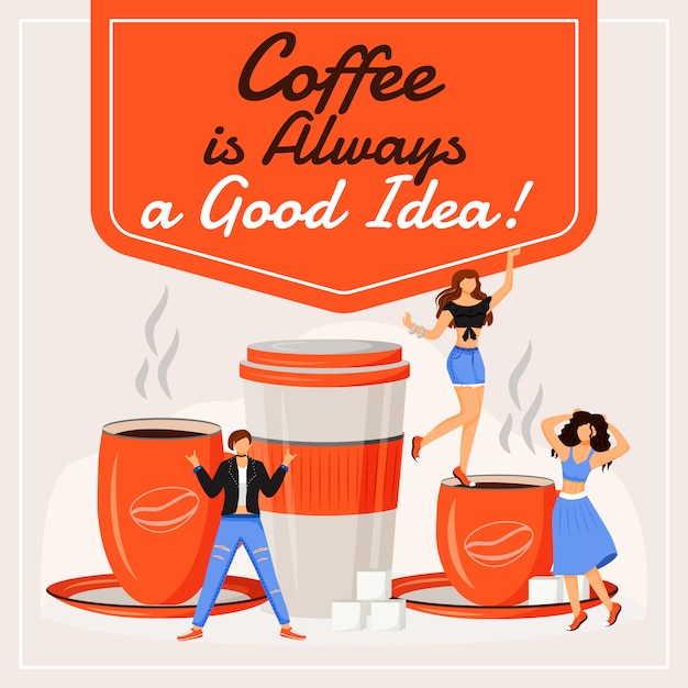 Le Café Est Toujours Une Bonne Idée Sur Les Médias Sociaux. Phrase De Motivation. Modèle De Conception De Bannière Web. Booster De Café, Mise En Page De Contenu Avec Inscription.