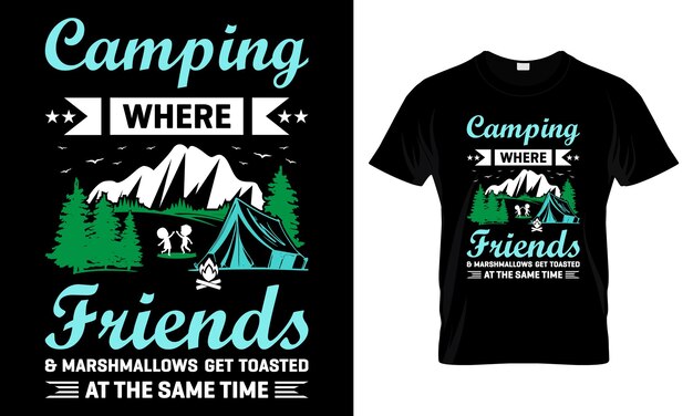 Camping Où Les Amis Et Les Guimauves Se Font Griller En Même Temps, Le Meilleur Design De T-shirt.