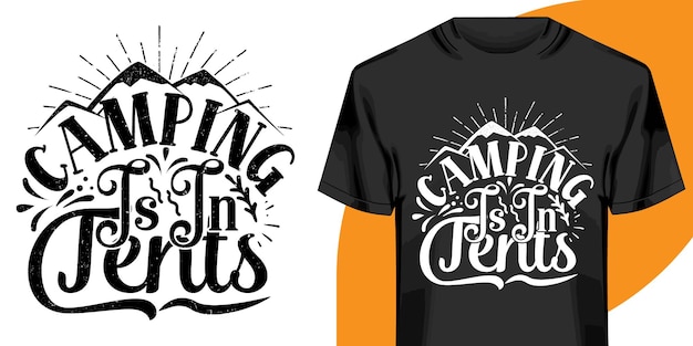 Le Camping Est Dans La Conception De T-shirts De Tentes