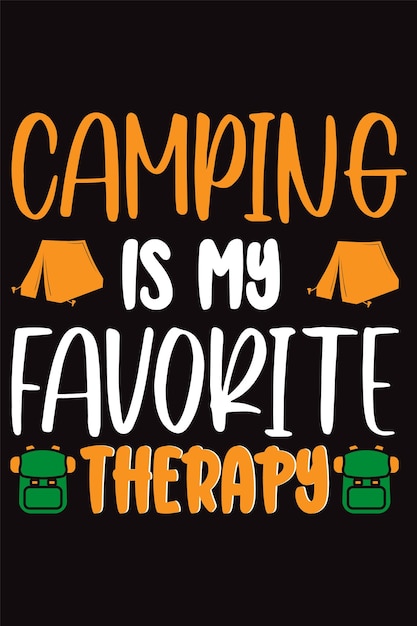 Vecteur le camping est ma conception de t-shirt de thérapie préférée