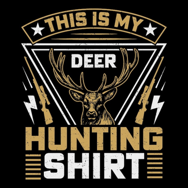 Ceci Est Mon Graphique Vectoriel De T-shirt De Chasse Au Cerf, Conception De T-shirt De Chasse,