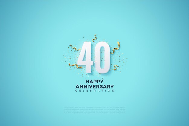 Célébration du 40e anniversaire.
