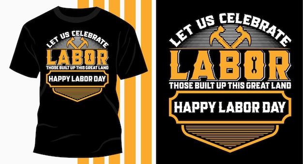 Vecteur célébrez la conception de t-shirt de typographie de bonne fête du travail