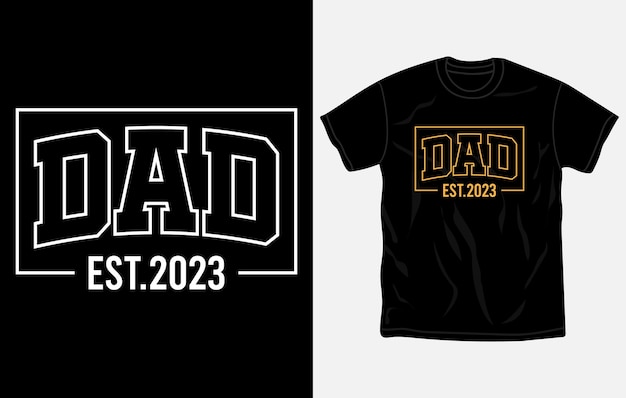 Vecteur une chemise noire qui dit papa est. 2022.