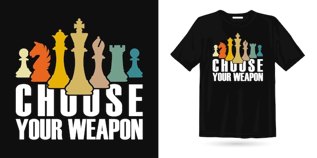 Choisissez Arme Joueur D'échecs T-shirt Design T-shirt D'échecs Vecteur D'échecs