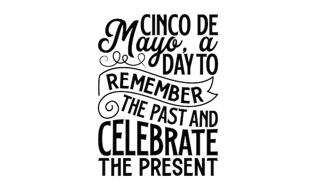 Cinco De Mayo Svg Design Citations Mexicaines Design Musique Svg