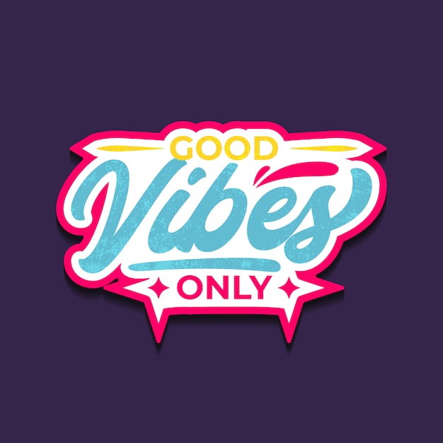 Citation de bonne vibes seulement lettre dans le style vintage