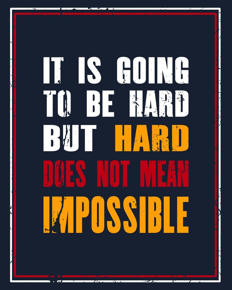 Vecteur citation de motivation inspirante avec texte ça va être dur mais dur ne veut pas dire impossible concept de conception d'affiche de typographie vectorielle