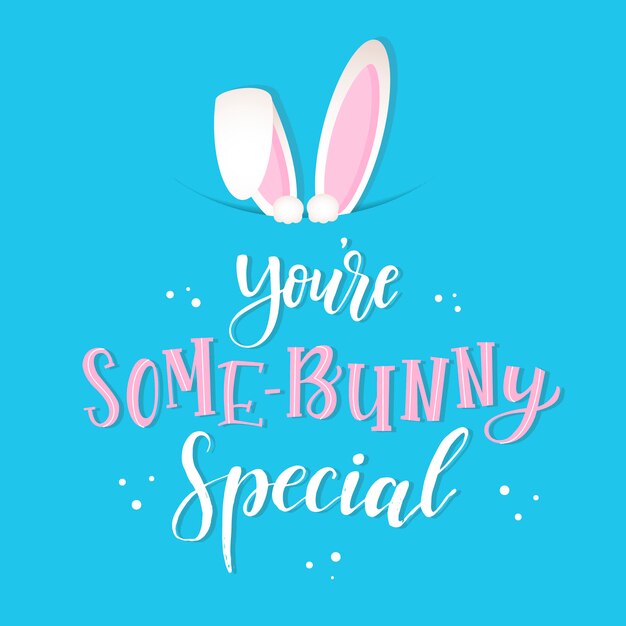Citation De Paques Mignonne Vous Etes Un Special De Lapin Vecteur Premium