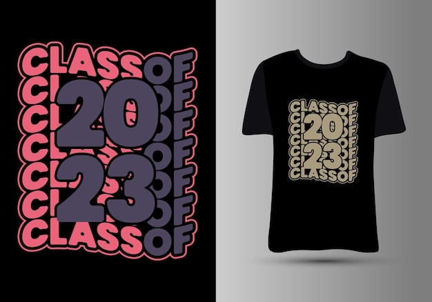 Classe Senior De 2023 Conception De Vêtements Pour L'événement De Félicitations De Voeux Tshirt Party Lycée