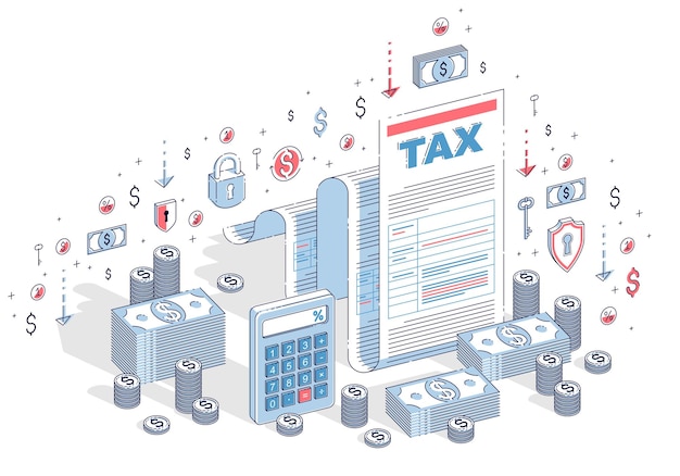 Concept fiscal, formulaire fiscal ou document juridique papier avec des piles d'argent en espèces et une calculatrice isolées sur blanc. Illustration isométrique d'entreprise vectorielle 3d avec icônes, graphiques de statistiques et éléments de conception.