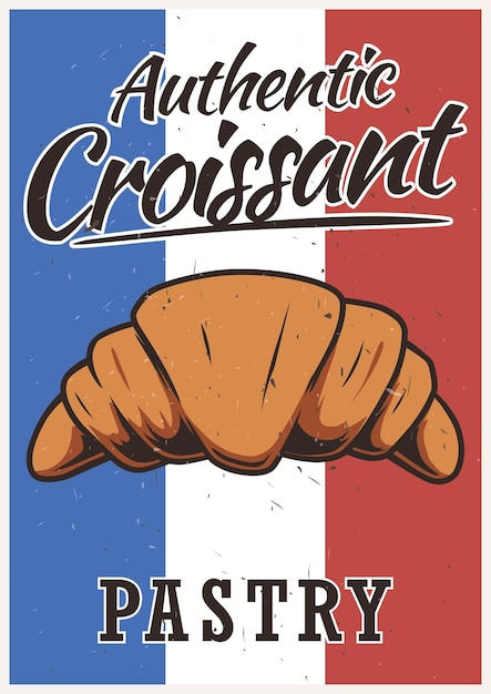 conception d'affiche vintage d'authentique croissant