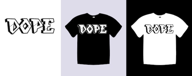 Conception de citations de lettrage de t-shirt de typographie de dope