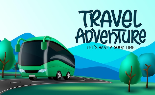 Vecteur conception de fond de vecteur d'aventure de voyage. texte de temps d'aventure de voyage avec élément de bus itinérant.