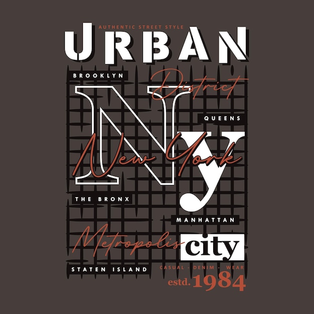 Vecteur conception graphique de rue urbaine de la ville de new york typographie illustration vectorielle style moderne pour imprimer t-shirt