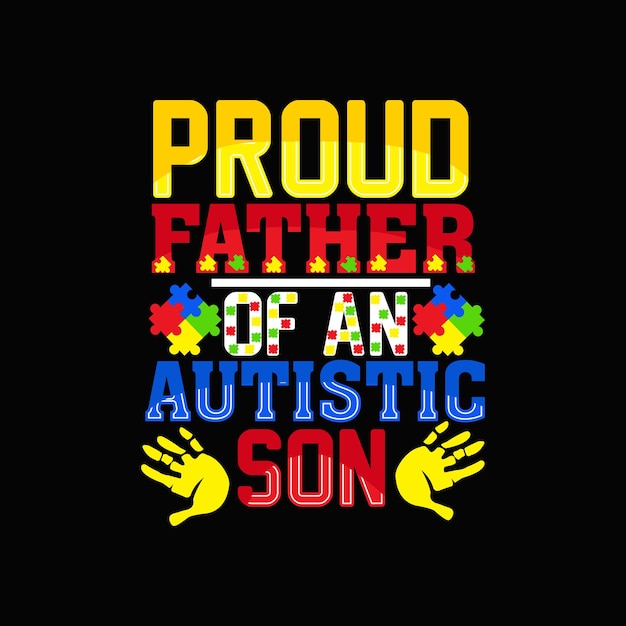 Vecteur conception de t-shirt autisme, typographie autisme, illustration vectorielle