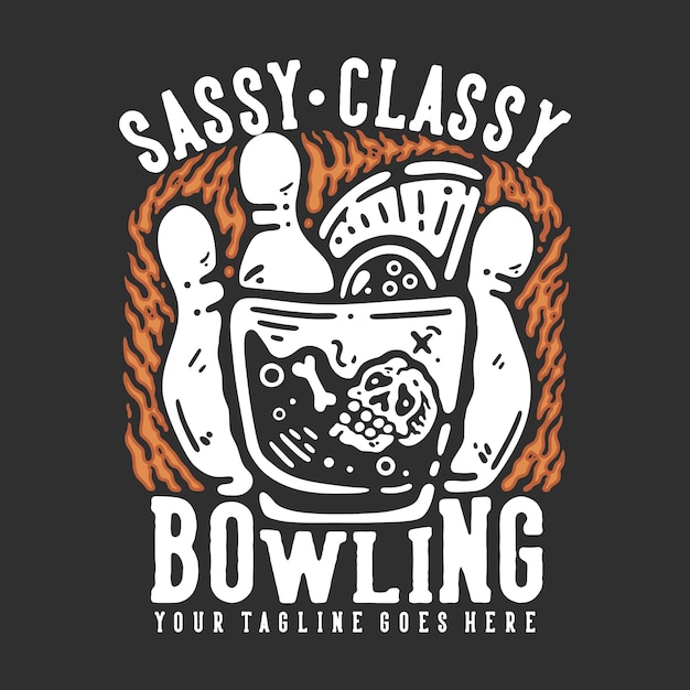 Conception De T-shirt Bowling Chic Impertinent Avec Bowling Et Crâne Dans Le Verre Avec Illustration Vintage De Fond Gris