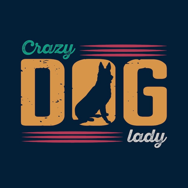 Conception De T-shirt Crazy Dog Lady