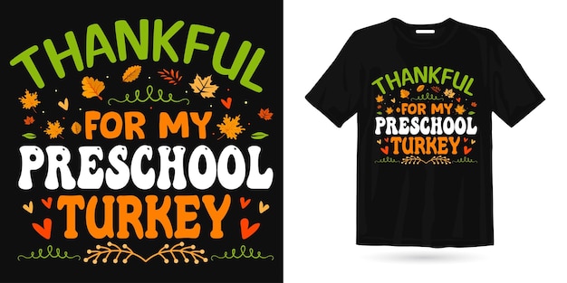 Conception De T-shirt De Dinde Préscolaire De Thanksgiving éléments De Conception De Chemise De Thanksgiving