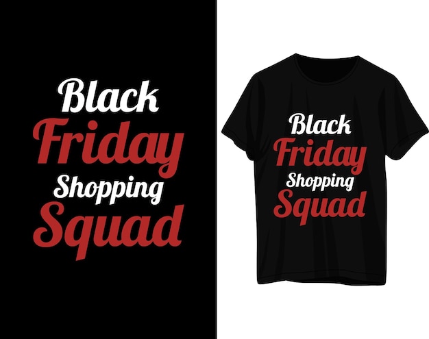 Vecteur conception de t-shirt de l'équipe de shopping du vendredi noir