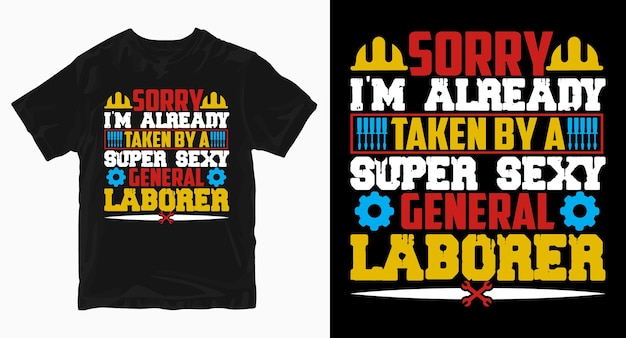 Conception De T-shirt De La Fête Du Travail D'ouvrier Super Sexy