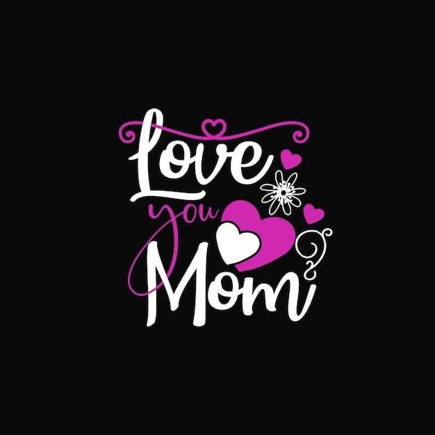 Vecteur conception de t-shirt de la fête des mères, illustration vectorielle de bonne fête des mères typographie.