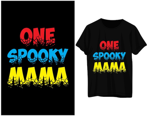 Conception De T-shirt D'halloween Pour Une Maman Effrayante