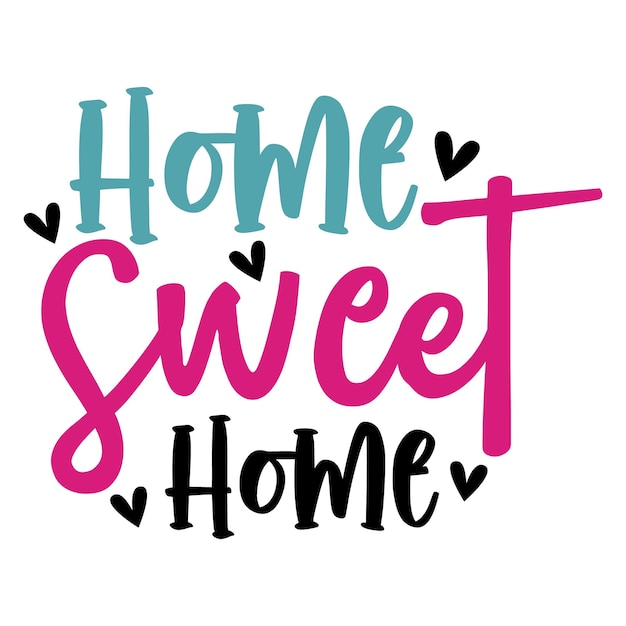 Vecteur conception de t-shirt home sweet home