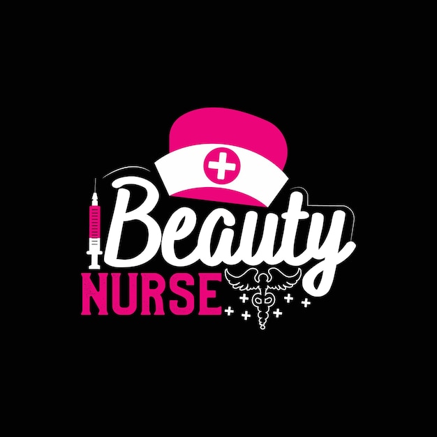 Conception de t-shirt d'infirmière, typographie d'infirmière, illustration vectorielle.