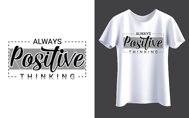 Vecteur conception de t-shirt inspirante, citations toujours positives