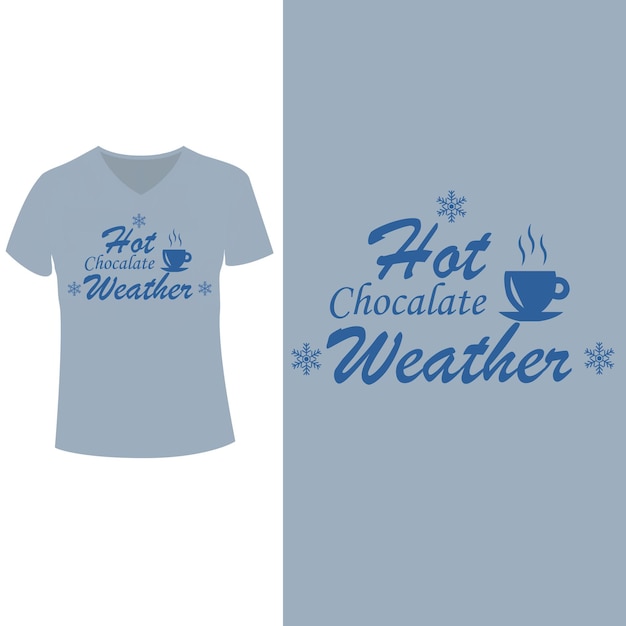 Vecteur conception de t-shirt météo chocolat chaud