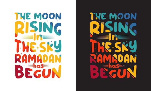 Conception De T-shirt Romadan Conception De Typographie Islamique La Lune Se Levant Dans Le Ciel Le Ramadan A Commencé