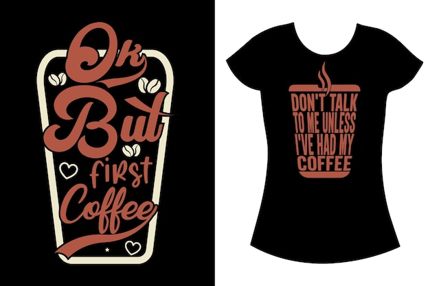 Conception De T-shirt Svg Typographie Café. Chemise Cadeau Café, Vecteur De Café, Café,