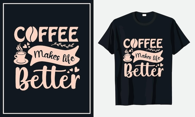 Conception De T-shirt De Typographie De Café Vecteur Premium