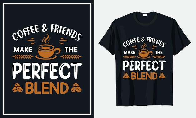 Conception De T-shirt De Typographie De Café Vecteur Premium