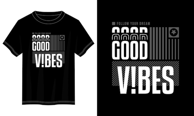 Vecteur conception de t-shirt typographie good vibes