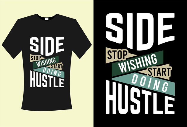 conception de t-shirt de typographie Hustle côté utilisation pour l'impression de découpe par sublimation et plus