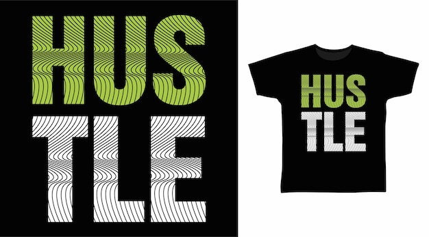 Conception De T-shirt Typographie Hustle