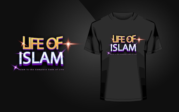 Conception de t-shirt de typographie Life Of Islam