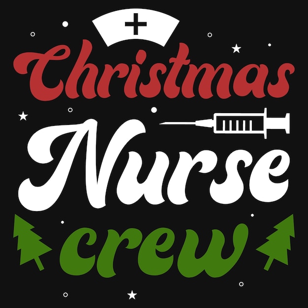 Conception De T-shirt Typographique De L'équipe D'infirmières De Noël