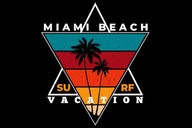 Conception De T-shirt Avec Des Vacances De Surf à La Plage De Miami En Rétro