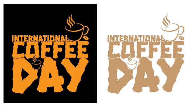 Vecteur conception de t-shirt vecteur journée internationale du café