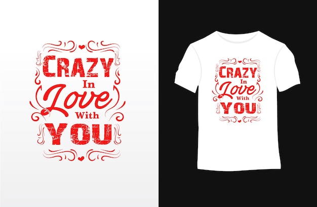 Conception De T-shirt Vectoriel Dicton Et Citation De La Saint-valentin