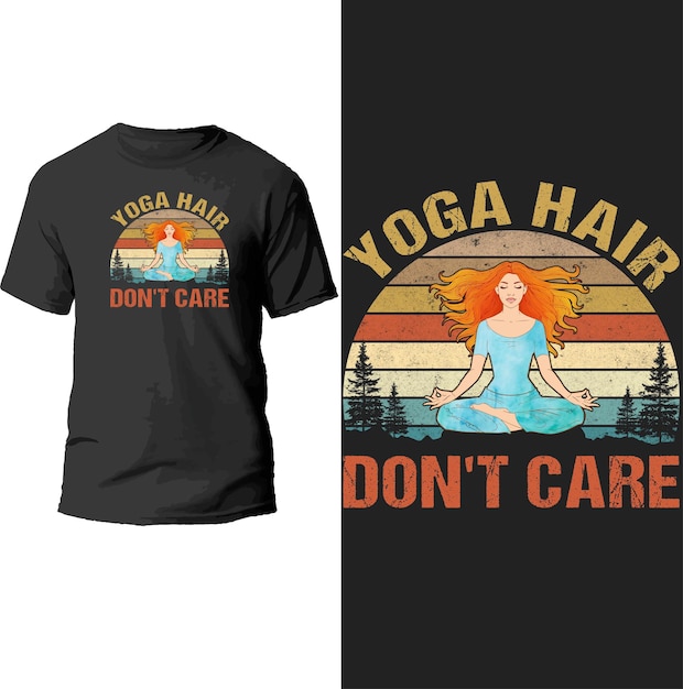 Vecteur conception de t-shirt yoga hair don't care