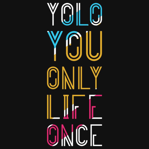 Conception De T-shirt Yolo Vous Ne Vivez Qu'une Fois