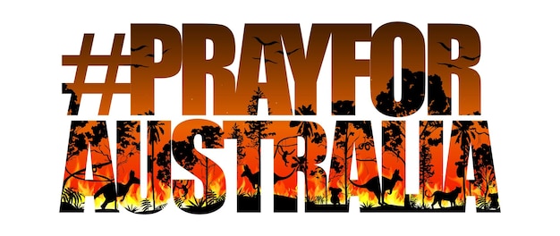 Conception de typographie Pray For Australia avec incendies de forêt et silhouette d'animaux sauvages