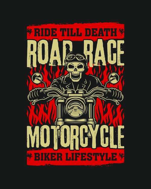 Conduire jusqu'à la mort course sur route moto style de vie de motard design de t-shirt