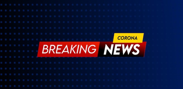 Corona Breaking News Design De Modèle De Titre